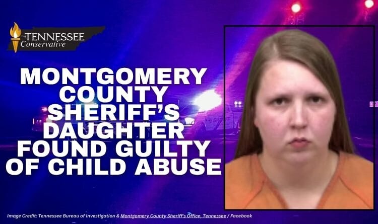 Montgomery County Sheriff’s Daughter Found Guilty Of Child Abuse