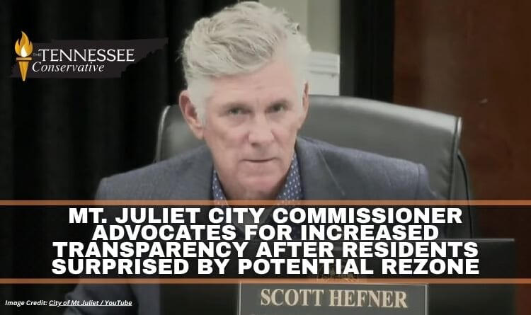 Mt. Juliet City Commissioner Advocates For Increased Transparency After Residents Surprised By Potential Rezone