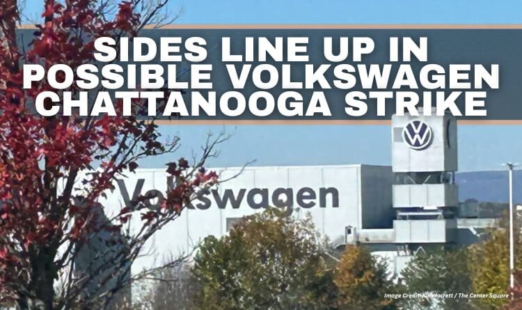 Sides Line Up In Possible Volkswagen Chattanooga Strike