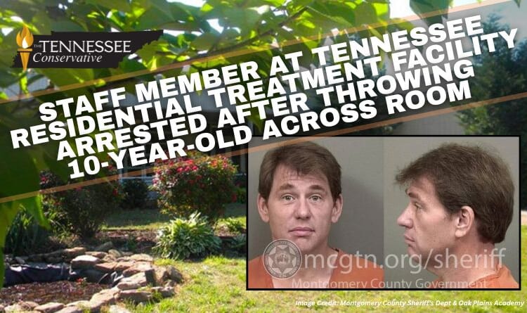 Staff Member At Tennessee Residential Treatment Facility Arrested After Throwing 10-Year-Old Across Room
