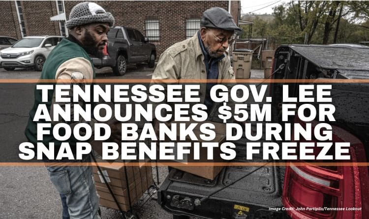 Tennessee Gov. Bill Lee Announces $5M For Food Banks During Snap Benefits Freeze