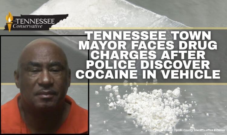 Tennessee Town Mayor Faces Drug Charges After Police Discover Cocaine In Vehicle