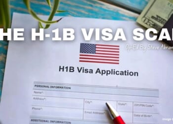 The H-1B Visa Scam (Op-Ed By Steve Abramowicz)