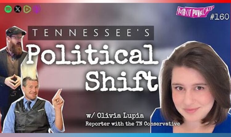 Video & Podcast: Tennessee's Political Shift With The Tennessee Conservative's Olivia Lupia