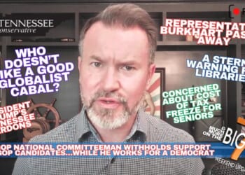 Video & Podcast: Who Doesn’t Like A Good Globalist Cabal? / President Trump's Tennessee Pardons / A Stern Warning For Libraries / Rep. Burkhart Passes Away & More On The BIG 7!