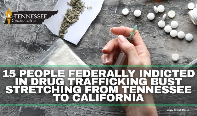 15 People Federally Indicted In Drug Trafficking Bust Stretching From Tennessee To California
