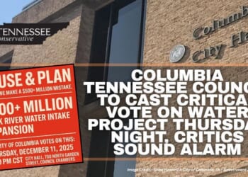 Columbia Tennessee Council To Cast Critical Vote On Water Project Thursday Night, Critics Sound Alarm