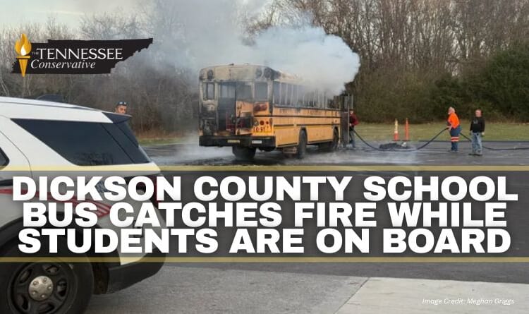 Dickson County School Bus Catches Fire While Students Are On Board