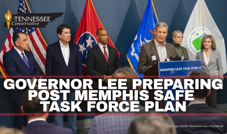 Governor Lee Preparing Post Memphis Safe Task Force Plan