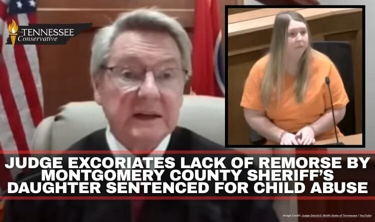 Judge Excoriates Lack Of Remorse By Montgomery County Sheriff’s Daughter Sentenced For Child Abuse
