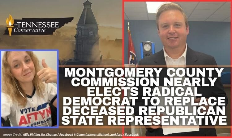 Montgomery County Commission Nearly Elects Radical Democrat To Replace Deceased Republican State Representative