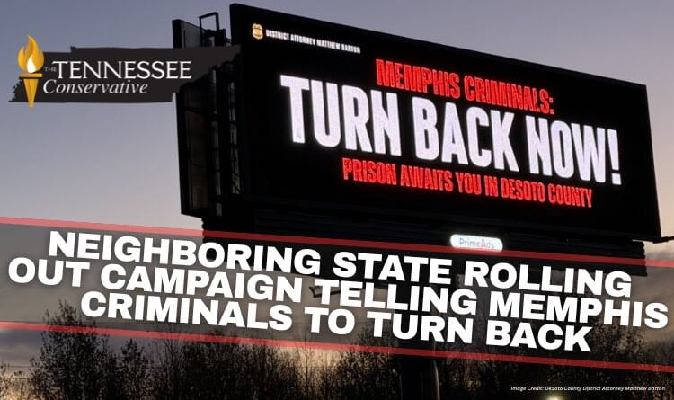 Neighboring State Rolling Out Campaign Telling Memphis Criminals To Turn Back