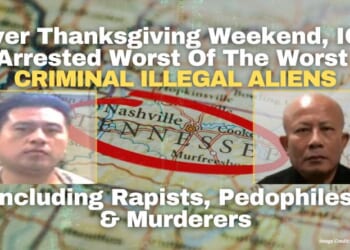 Over Thanksgiving Weekend, ICE Arrested Worst Of The Worst Criminal Illegal Aliens Including Rapists, Pedophiles & Murderers
