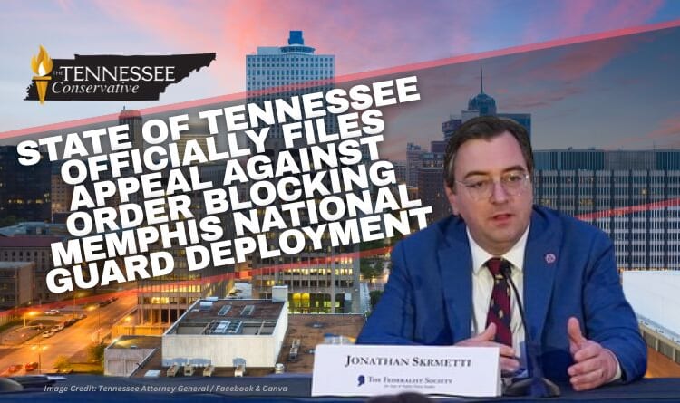 State Of Tennessee Officially Files Appeal Against Order Blocking Memphis National Guard Deployment