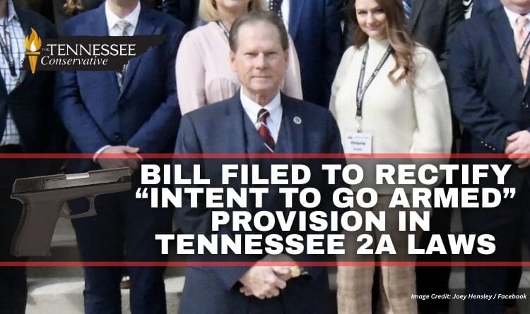 Bill Filed To Rectify “Intent To Go Armed” Provision In Tennessee 2A Laws
