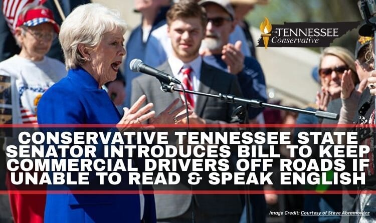 Conservative Tennessee State Senator Introduces Bill To Keep Commercial Drivers Off Roads If Unable To Read & Speak English