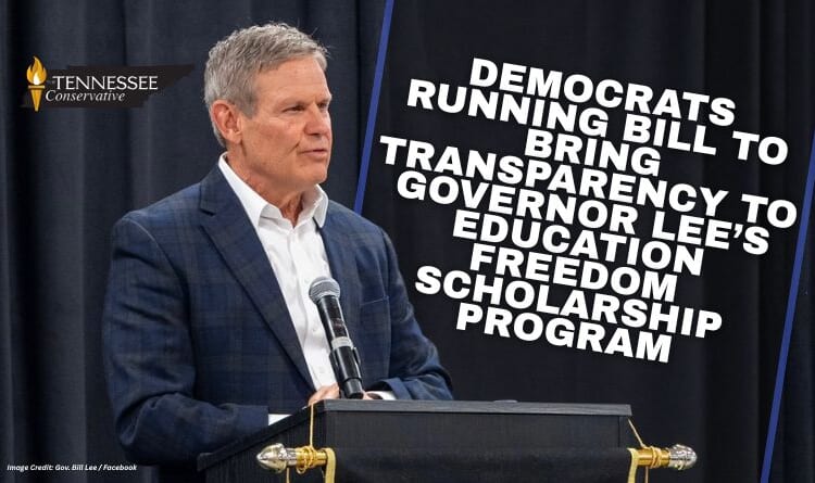 Democrats Running Bill To Bring Transparency To Governor Lee’s Education Freedom Scholarship Program