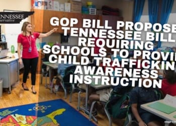 GOP Bill Proposes Tennessee Bill Requiring Schools To Provide Child Trafficking Awareness Instruction