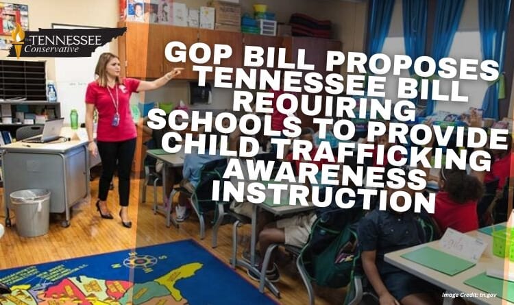 GOP Bill Proposes Tennessee Bill Requiring Schools To Provide Child Trafficking Awareness Instruction