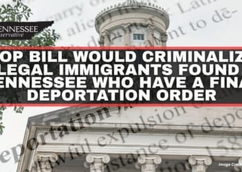 GOP Bill Would Criminalize Illegal Immigrants Found In Tennessee Who Have A Final Deportation Order
