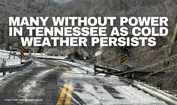 Many Without Power In Tennessee As Cold Weather Persists