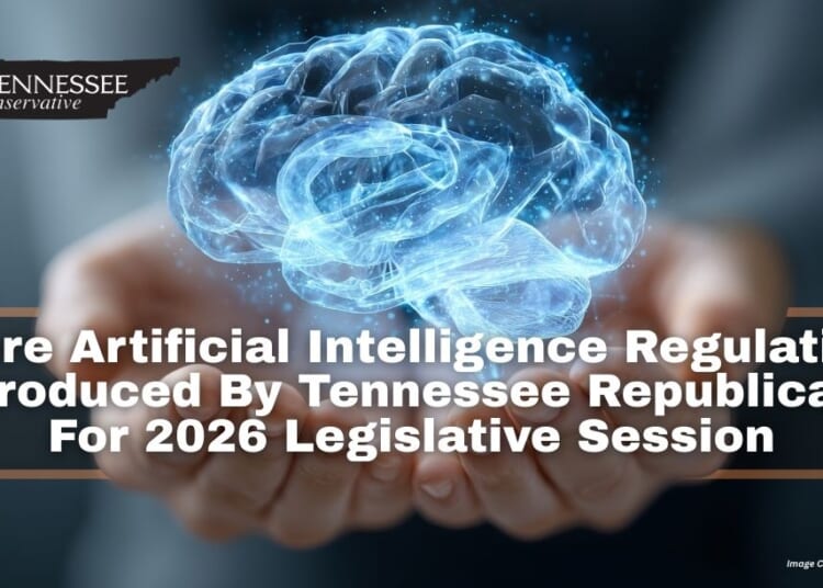 More Artificial Intelligence Regulation Introduced By Tennessee Republicans For 2026 Legislative Session