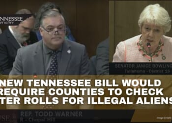 New Tennessee Bill Would Require Counties To Check Voter Rolls For Illegal Aliens