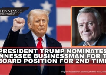 President Trump Nominates Tennessee Businessman For TVA Board Position For 2nd Time