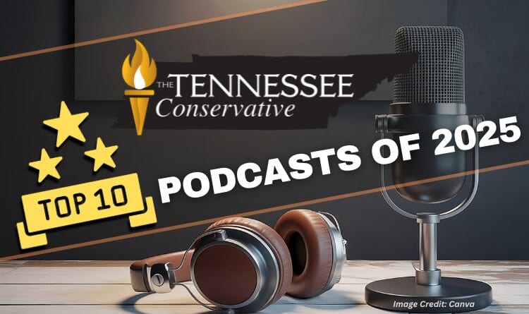 TOP 10 Tennessee Conservative News Podcasts Of 2025