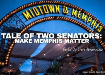 Tale of Two Senators: Make Memphis Matter (Op-Ed By Steve Abramowicz)