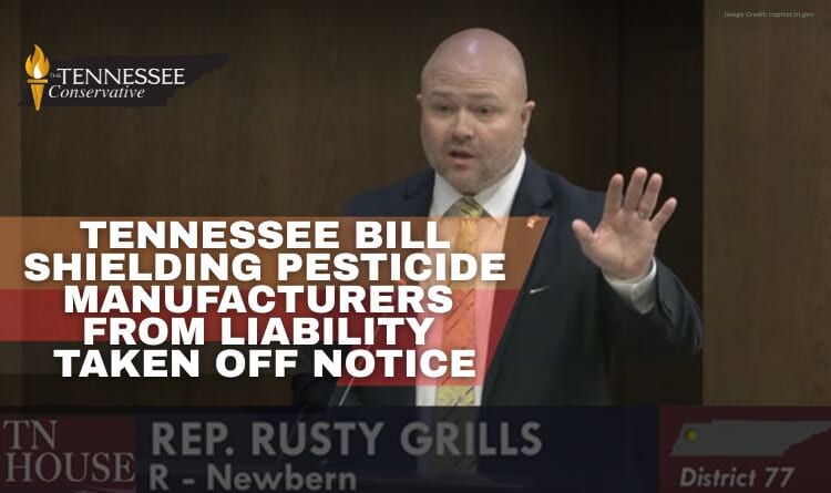Tennessee Bill Shielding Pesticide Manufacturers From Liability Taken Off Notice