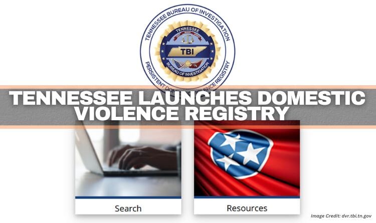 Tennessee Launches Domestic Violence Registry