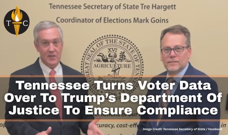 Tennessee Turns Voter Data Over To Trump’s Department Of Justice To Ensure Compliance