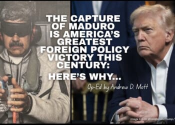 The Capture Of Maduro Is America’s Greatest Foreign Policy Victory This Century: Here’s Why...