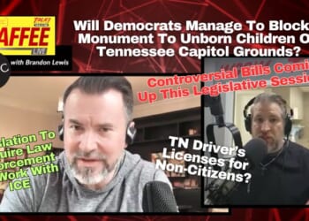 Video & Podcast: Controversial Bills Coming Up This Legislative Session / Will Dems Block A Monument To Unborn Children On Tennessee Capitol Grounds?