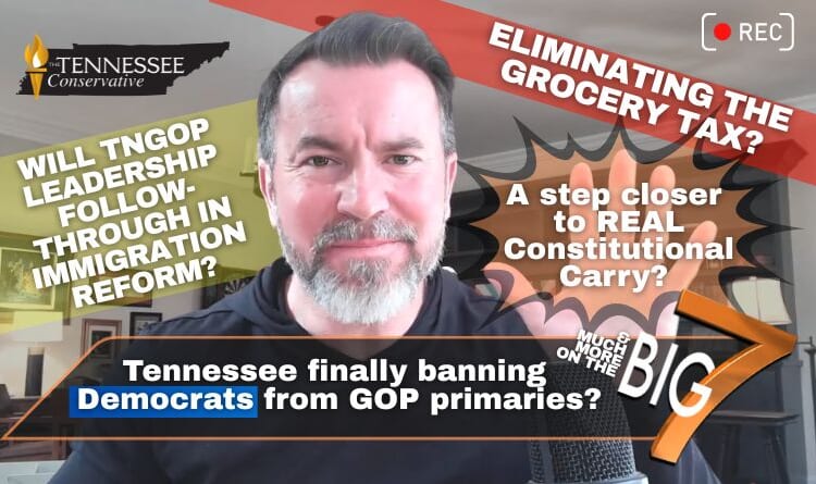 Video & Podcast: Tennessee Finally Banning Democrats From GOP Primaries? / A Step Closer To Real Constitutional Carry?