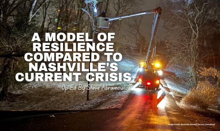 A Model of Resilience Compared To Nashville's Current Crisis (Op-Ed By Steve Abramowicz)