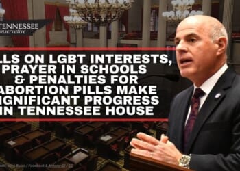 Bills On LGBT Interests, Prayer In Schools &  Penalties For Abortion Pills Make Significant Progress In Tennessee House