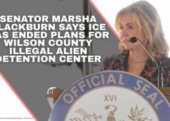 Senator Marsha Blackburn Says ICE Has Ended Plans For Wilson County Illegal Alien Detention Center