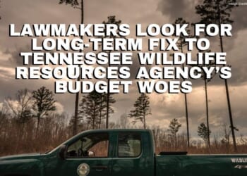 Lawmakers Look For Long-Term Fix To Tennessee Wildlife Resources Agency’s Budget Woes