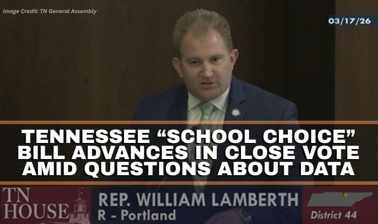Tennessee “School Choice” Bill Advances In Close Vote Amid Questions About Data