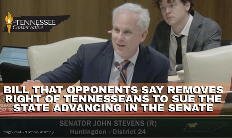 Bill That Opponents Say Removes Right Of Tennesseans To Sue The State Advancing In The Senate