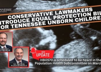 Conservative Lawmakers Introduce Equal Protection Bill For Tennessee Unborn Children (Update 3.9.26)
