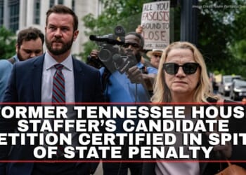 Former Tennessee House Staffer’s Candidate Petition Certified In Spite Of State Penalty