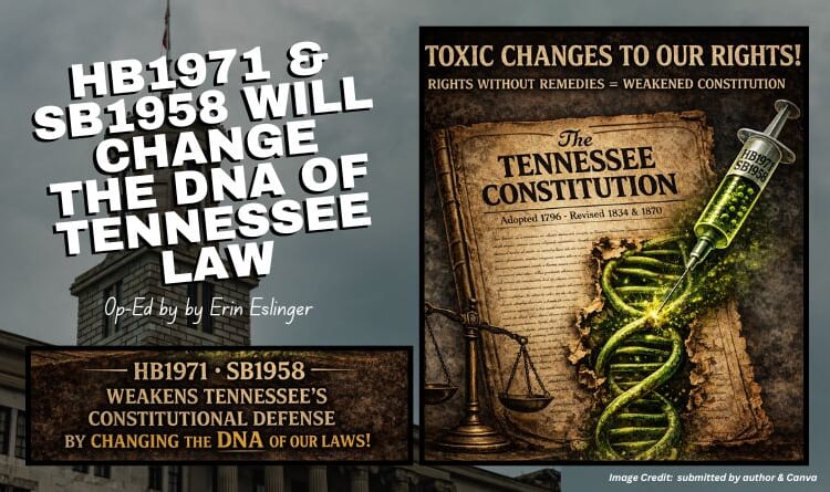 HB1971 & SB1958 Will Change The DNA Of Tennessee Law (Op-Ed By Erin Eslinger)