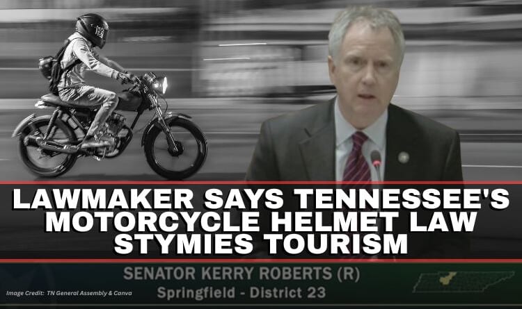Lawmaker Says Tennessee's Motorcycle Helmet Law Stymies Tourism