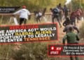 Republican “One America Act” Would Grant Illegal Aliens Opportunity To Legally Re-Enter Tennessee (Update 3.16.26)