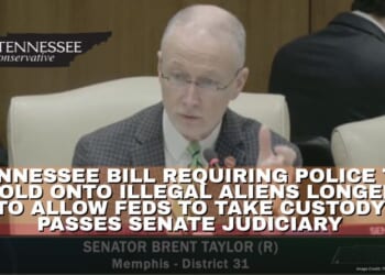 Tennessee Bill Requiring Police To Hold Onto Illegal Aliens Longer To Allow Feds To Take Custody Passes Senate Judiciary