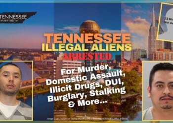 Tennessee Illegal Aliens Arrested For Murder, Domestic Assault, Illicit Drugs, DUI, Burglary, Stalking & More...