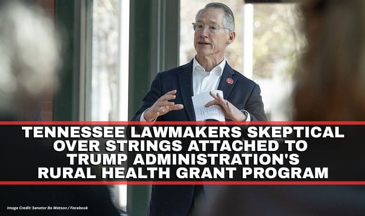 Tennessee Lawmakers Skeptical Over Strings Attached To Trump Administration's Rural Health Grant Program